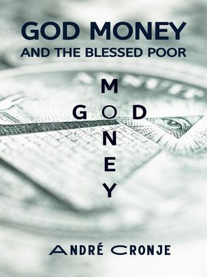 cover image of God Money and the Blessed Poor